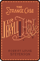 the strange case of dr jekyll and mr hyde - robert louis stevenson